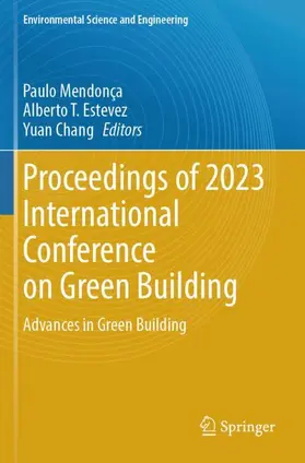 Mendonça / Chang / Estevez |  Proceedings of 2023 International Conference on Green Building | Buch |  Sack Fachmedien