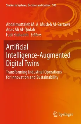 Musleh Al-Sartawi / Al-Qudah / Shihadeh |  Artificial Intelligence-Augmented Digital Twins | Buch |  Sack Fachmedien