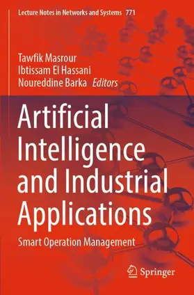 Masrour / Barka / El Hassani |  Artificial Intelligence and Industrial Applications | Buch |  Sack Fachmedien