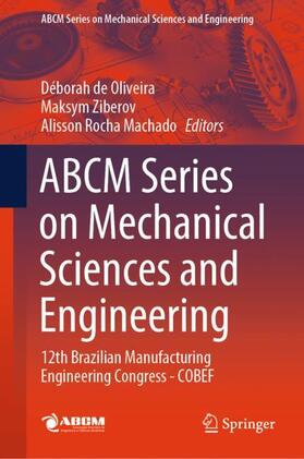 de Oliveira / Rocha Machado / Ziberov |  ABCM Series on Mechanical Sciences and Engineering | Buch |  Sack Fachmedien