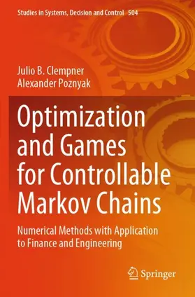 Poznyak / Clempner |  Optimization and Games for Controllable Markov Chains | Buch |  Sack Fachmedien