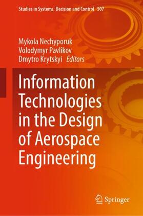 Nechyporuk / Krytskyi / Pavlikov |  Information Technologies in the Design of Aerospace Engineering | Buch |  Sack Fachmedien