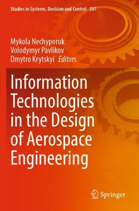 Nechyporuk / Krytskyi / Pavlikov |  Information Technologies in the Design of Aerospace Engineering | Buch |  Sack Fachmedien