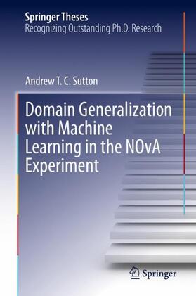 Sutton |  Domain Generalization with Machine Learning in the NOvA Experiment | Buch |  Sack Fachmedien