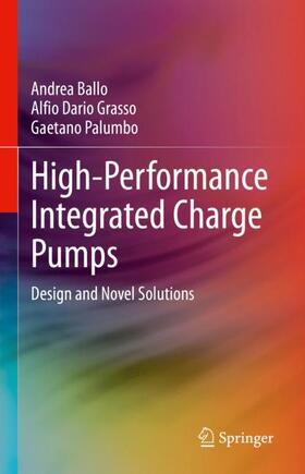 Ballo / Palumbo / Grasso |  High-Performance Integrated Charge Pumps | Buch |  Sack Fachmedien