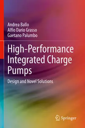 Ballo / Palumbo / Grasso |  High-Performance Integrated Charge Pumps | Buch |  Sack Fachmedien