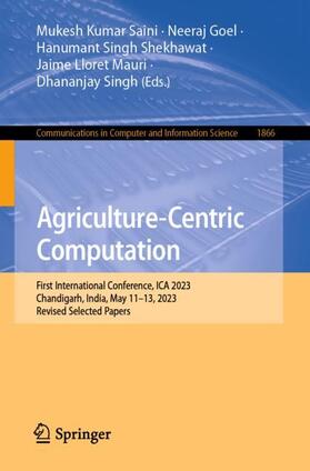 Saini / Goel / Singh |  Agriculture-Centric Computation | Buch |  Sack Fachmedien
