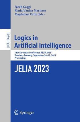 Gaggl / Ortiz / Martinez |  Logics in Artificial Intelligence | Buch |  Sack Fachmedien