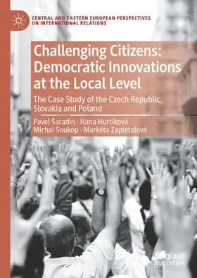 Šaradín / Hurtíková / Ganowicz |  Challenging Citizens: Democratic Innovations at the Local Level | Buch |  Sack Fachmedien