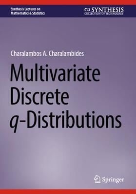 Charalambides |  Multivariate Discrete q-Distributions | Buch |  Sack Fachmedien