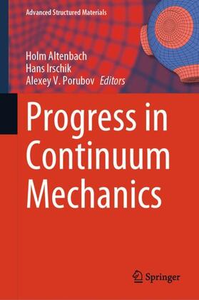 Altenbach / Porubov / Irschik |  Progress in Continuum Mechanics | Buch |  Sack Fachmedien