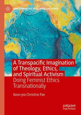 Pae |  A Transpacific Imagination of Theology, Ethics, and Spiritual Activism | Buch |  Sack Fachmedien