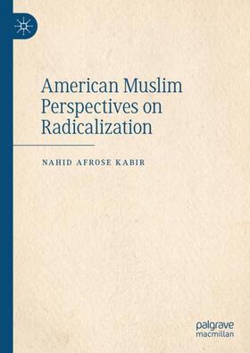 Kabir |  American Muslim Perspectives on Radicalization | Buch |  Sack Fachmedien