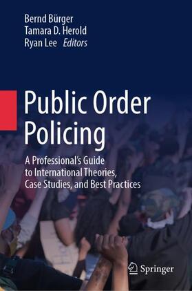 Bürger / Lee / Herold |  Public Order Policing | Buch |  Sack Fachmedien
