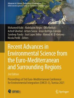Ksibi / Sousa / Negm |  Recent Advances in Environmental Science from the Euro-Mediterranean and Surrounding Regions (3rd Edition) | Buch |  Sack Fachmedien