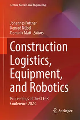 Fottner / Nübel / Matt |  Construction Logistics, Equipment, and Robotics | eBook | Sack Fachmedien