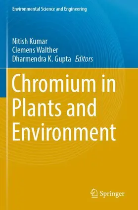 Kumar / Gupta / Walther |  Chromium in Plants and Environment | Buch |  Sack Fachmedien