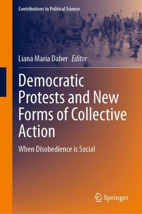 Daher |  Democratic Protests and New Forms of Collective Action | Buch |  Sack Fachmedien