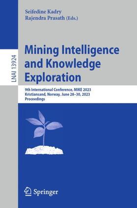 Prasath / Kadry |  Mining Intelligence and Knowledge Exploration | Buch |  Sack Fachmedien