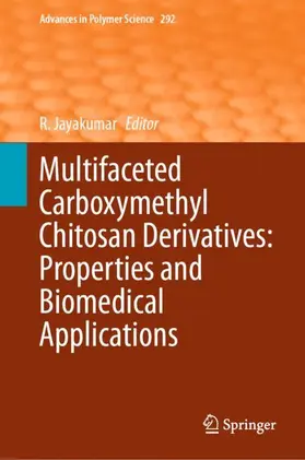 Jayakumar |  Multifaceted Carboxymethyl Chitosan Derivatives: Properties and Biomedical Applications | Buch |  Sack Fachmedien