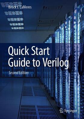 LaMeres |  Quick Start Guide to Verilog | Buch |  Sack Fachmedien