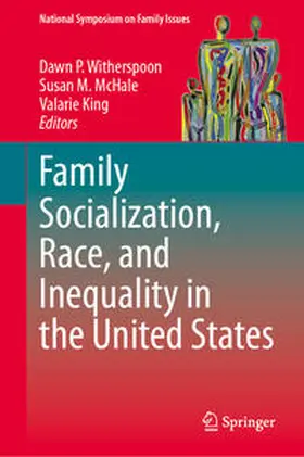 Witherspoon / McHale / King |  Family Socialization, Race, and Inequality in the United States | eBook | Sack Fachmedien