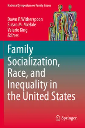 Witherspoon / King / McHale |  Family Socialization, Race, and Inequality in the United States | Buch |  Sack Fachmedien