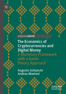 Mantovi / Schianchi |  The Economics of Cryptocurrencies and Digital Money | Buch |  Sack Fachmedien