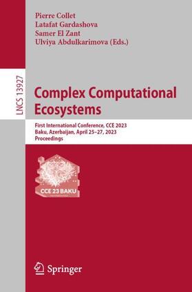 Collet / Abdulkarimova / Gardashova |  Complex Computational Ecosystems | Buch |  Sack Fachmedien