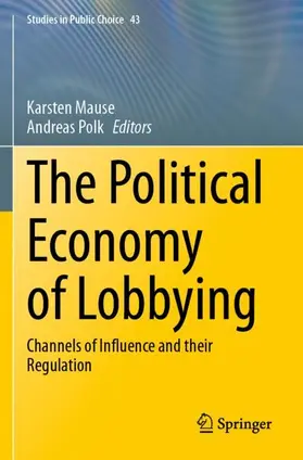 Polk / Mause |  The Political Economy of Lobbying | Buch |  Sack Fachmedien