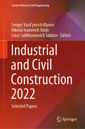 Klyuev / Vatin / Sabitov |  Industrial and Civil Construction 2022 | eBook | Sack Fachmedien