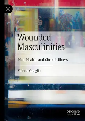 Quaglia |  Wounded Masculinities | Buch |  Sack Fachmedien