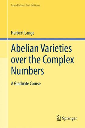 Lange |  Abelian Varieties over the Complex Numbers | Buch |  Sack Fachmedien