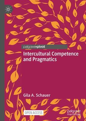 Schauer |  Intercultural Competence and Pragmatics | Buch |  Sack Fachmedien