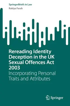 Farah |  Rereading Identity Deception in the UK Sexual Offences Act 2003 | Buch |  Sack Fachmedien