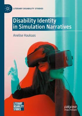 Haukaas |  Disability Identity in Simulation Narratives | Buch |  Sack Fachmedien