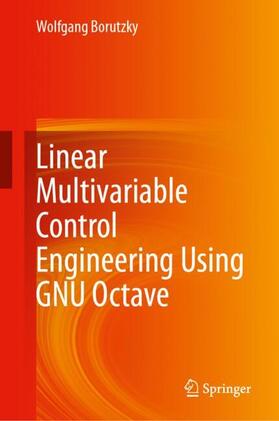 Borutzky |  Linear Multivariable Control Engineering Using GNU Octave | Buch |  Sack Fachmedien