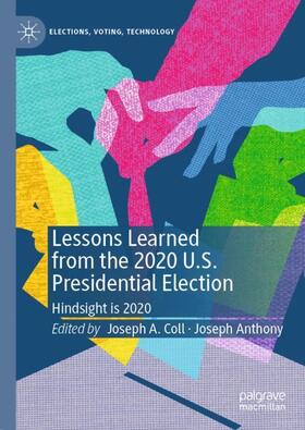 Anthony / Coll |  Lessons Learned from the 2020 U.S. Presidential Election | Buch |  Sack Fachmedien