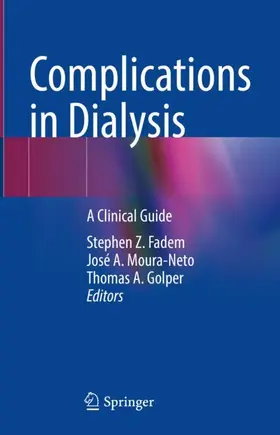 Fadem / Golper / Moura-Neto |  Complications in Dialysis | Buch |  Sack Fachmedien