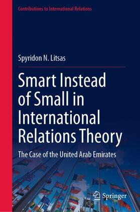 Litsas |  Smart Instead of Small in International Relations Theory | Buch |  Sack Fachmedien