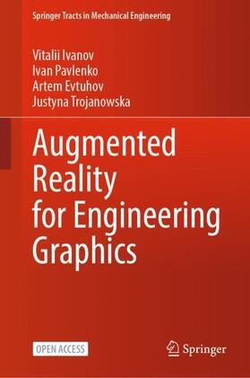 Ivanov / Trojanowska / Pavlenko |  Augmented Reality for Engineering Graphics | Buch |  Sack Fachmedien