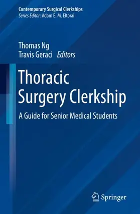 Geraci / Ng |  Thoracic Surgery Clerkship | Buch |  Sack Fachmedien