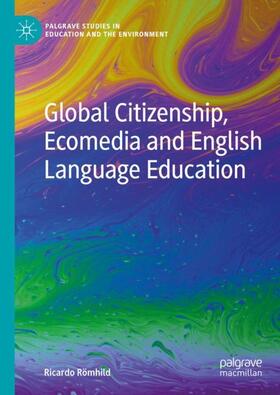 Römhild |  Global Citizenship, Ecomedia and English Language Education | Buch |  Sack Fachmedien