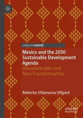 Villanueva Ulfgard |  Mexico and the 2030 Sustainable Development Agenda | Buch |  Sack Fachmedien