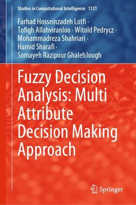 Hosseinzadeh Lotfi / Allahviranloo / Razipour GhalehJough |  Fuzzy Decision Analysis: Multi Attribute Decision Making Approach | Buch |  Sack Fachmedien