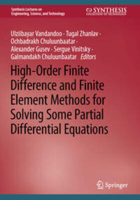 Vandandoo / Zhanlav / Chuluunbaatar |  High-Order Finite Difference and Finite Element Methods for Solving Some Partial Differential Equations | eBook | Sack Fachmedien
