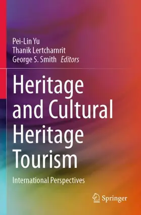 Yu / Smith / Lertcharnrit |  Heritage and Cultural Heritage Tourism | Buch |  Sack Fachmedien