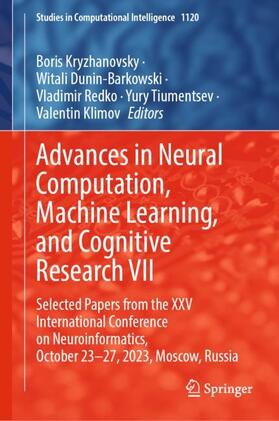 Kryzhanovsky / Dunin-Barkowski / Klimov |  Advances in Neural Computation, Machine Learning, and Cognitive Research VII | Buch |  Sack Fachmedien
