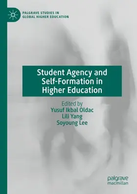 Oldac / Lee / Yang |  Student Agency and Self-Formation in Higher Education | Buch |  Sack Fachmedien