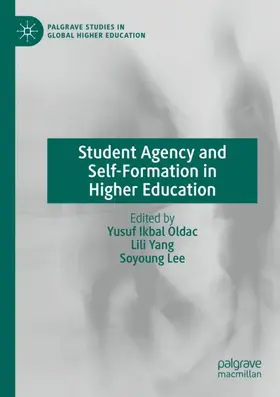 Oldac / Lee / Yang | Student Agency and Self-Formation in Higher Education | Buch | 978-3-031-44887-4 | sack.de